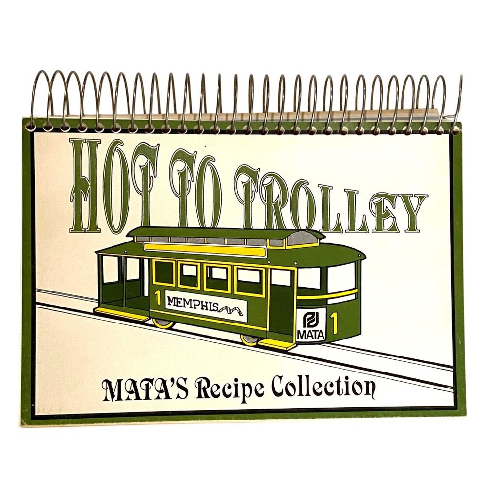 Hot to Trolley MATAs Recipe‎ Collection Memphis Tennessee Southern Vintage 90s
